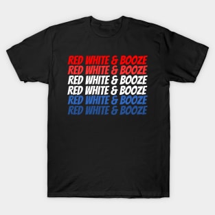 Red White and Booze 4th of July T-Shirt